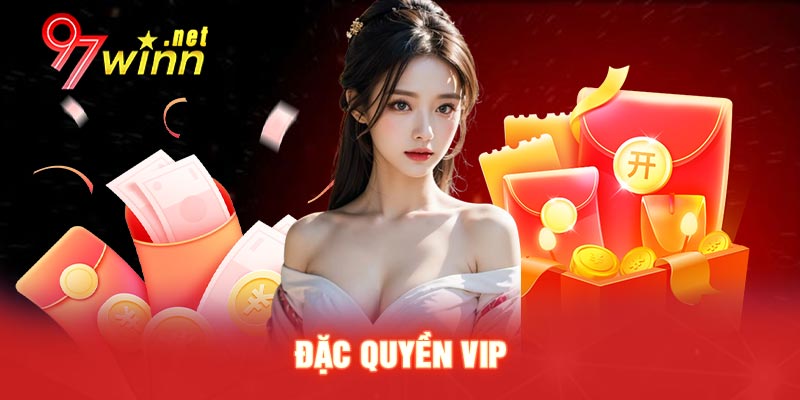 Đặc quyền VIP