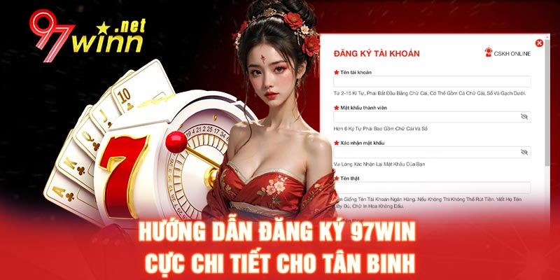 Hướng Dẫn Đăng Ký 97Win Cực Chi Tiết Cho Tân Binh