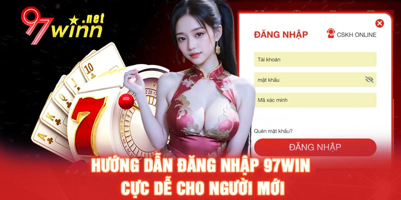 Hướng dẫn đăng nhập 97win cực dễ cho người mới